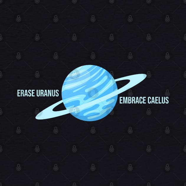 Erase Uranus by INLE Designs